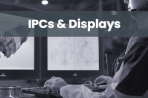 Industrial PCs and Displays